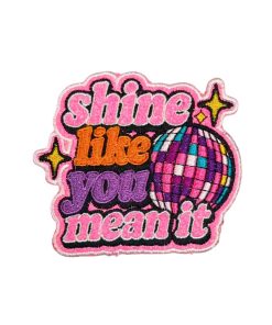 Shine Like You Mean It