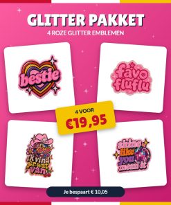 Roze Glitter Pakket - 4 glitter emblemen: Bestie, Favo FluFlu, Ik Vind Er Wat Van, Shine Like You Mean It